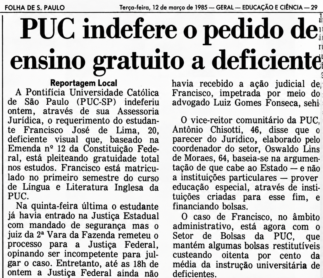 Recorte da Folha de S.Paulo de 12 de março de 1985, com a manchete “PUC indefere o pedido de ensino gratuito a deficiente” e a notícia distribuída em duas colunas.